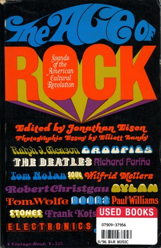 Imagen de archivo de The Age of Rock: Sounds of the American Cultural Revolution a la venta por Better World Books