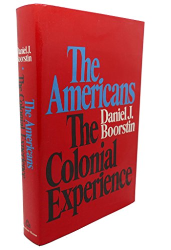 The Americans The Colonial Experience 039441506x By