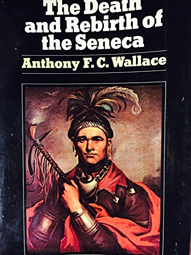 9780394415086: Death and Rebirth of the Seneca