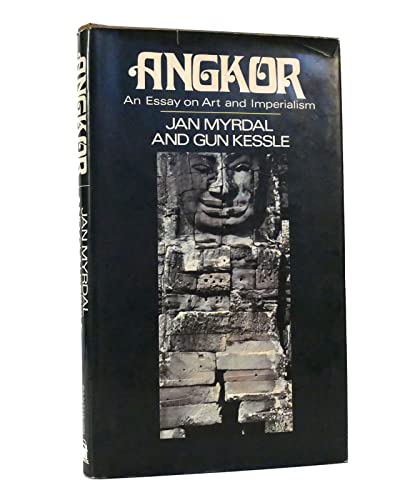 Imagen de archivo de Angkor An Essay on Art and Imperialism a la venta por Dave Wilhelm Books