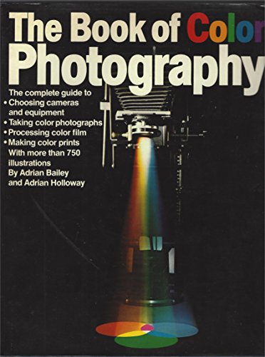 Beispielbild fr The Book of Color Photography zum Verkauf von ThriftBooks-Dallas