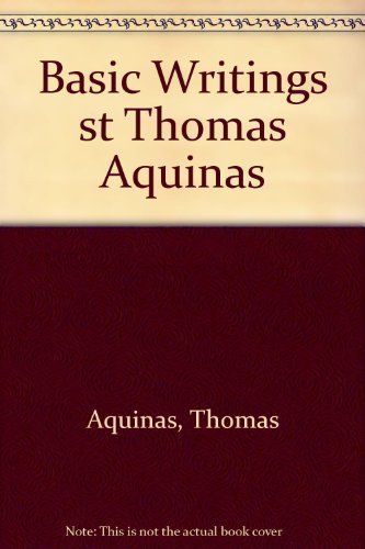 Basic Writings st Thomas Aquinas (9780394416175) by Thomas Aquinas