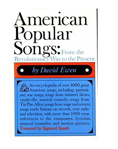 Beispielbild fr American Popular Songs from the Revolutionary War to the Present zum Verkauf von Better World Books