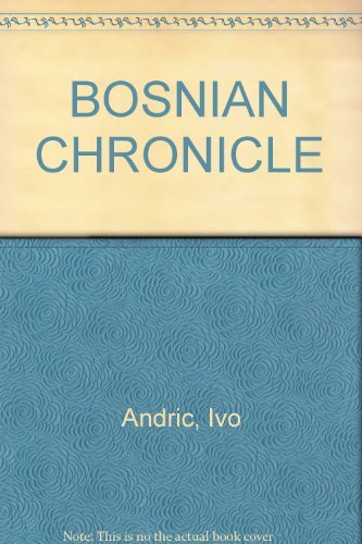 Imagen de archivo de Bosnian Chronicle a la venta por Calamity Books