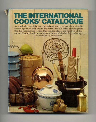 Beispielbild für The International Cook's Catalogue zum Verkauf von Better World Books