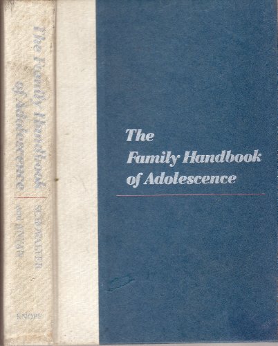 9780394417745: The family handbook of adolescence