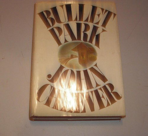 Stock image for Bullet Park for sale by Better World Books