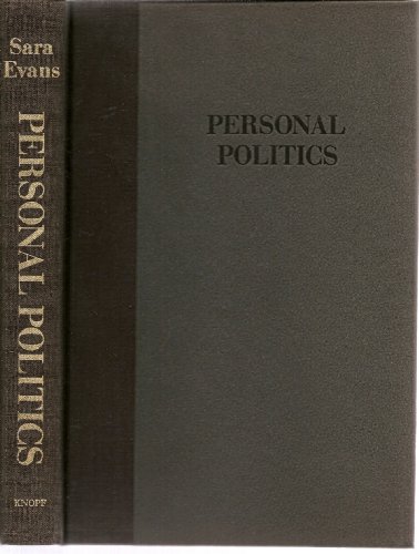 9780394419114: Personal politics: The roots of womens liberation in the civil rights movement and the New Left