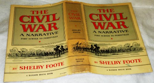 Fort Sumter to Perryville (The Civil War: a Narrative) - Foote, Shelby