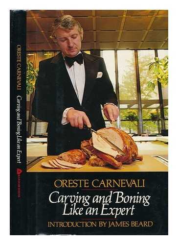 Stock image for Carving and Boning like an Expert for sale by Lowry's Books