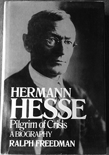 Beispielbild fr Herman Hesse: Pilgrim of Crisis : A Biography zum Verkauf von Better World Books