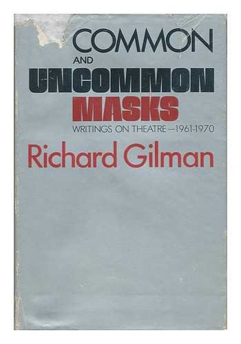 Imagen de archivo de Common and Uncommon Masks; Writings on Theatre 1961-1970 a la venta por Better World Books