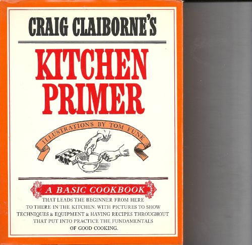 Beispielbild fr Craig Claiborne's Kitchen Primer zum Verkauf von Better World Books