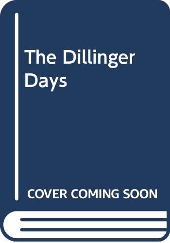 9780394422213: The Dillinger Days