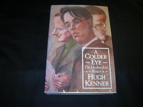 Beispielbild fr A Colder Eye : The Modern Irish Writers zum Verkauf von Better World Books