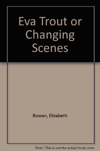 9780394423845: Eva Trout or Changing Scenes