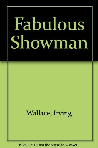 Fabulous Showman (9780394424101) by Wallace, Irving