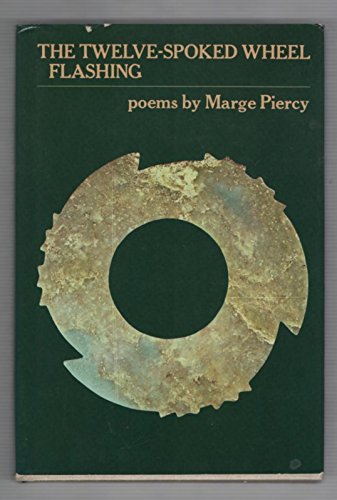 9780394424385: Twelve-Spoked Wheel Flashing Poems