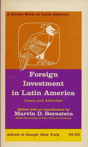 Stock image for Foreign Investment in Latin America: Cases and Attitudes for sale by Best and Fastest Books