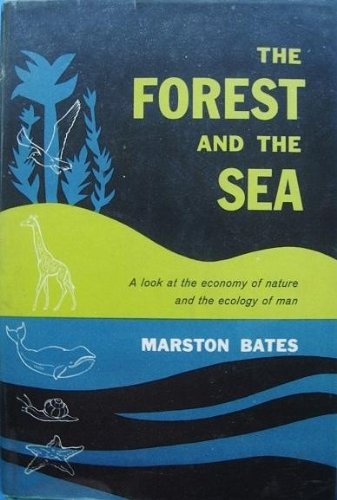 9780394425368: The Forest and the Sea; A Look at the Economy of Nature and the Ecology of Man.