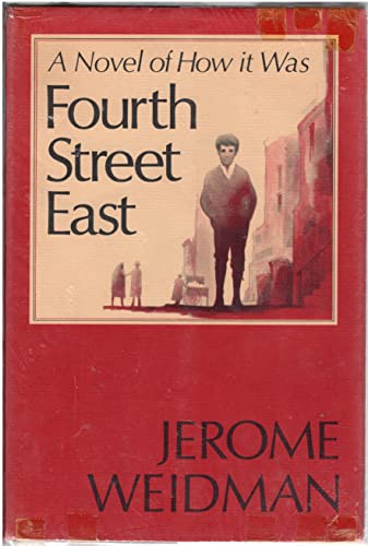 Fourth Street East: A Novel of How It Was [SIGNED]