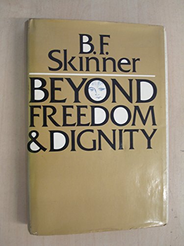 Beispielbild fr Beyond Freedom & Dignity zum Verkauf von ThriftBooks-Dallas