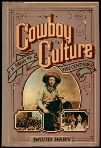 Beispielbild fr Cowboy Culture : A Saga of Five Centuries zum Verkauf von Better World Books