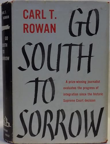 Go South to Sorrow (9780394426488) by Rowan, Carl