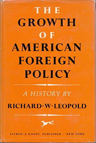 Beispielbild fr Growth of American Foreign Policy : A History zum Verkauf von Better World Books