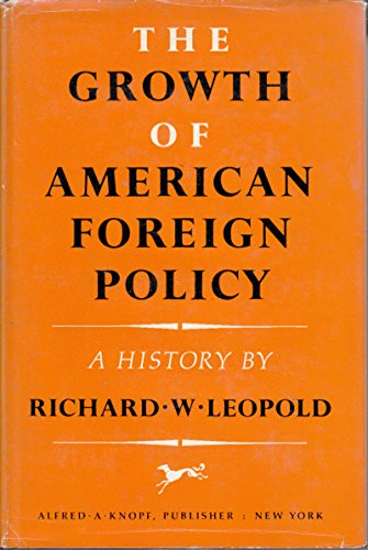 Imagen de archivo de Growth of American Foreign Policy : A History a la venta por Better World Books