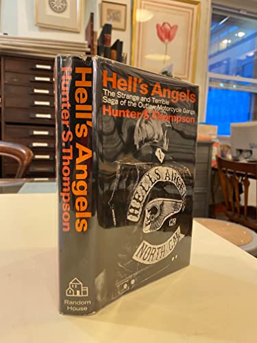 Hell's Angels: The Strange and Terrible Saga of the Outlaw Motorcycle Gangs - Thompson, Hunter S.