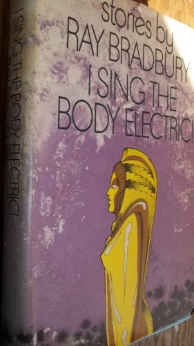 Beispielbild fr I Sing the Body Electric zum Verkauf von ThriftBooks-Phoenix