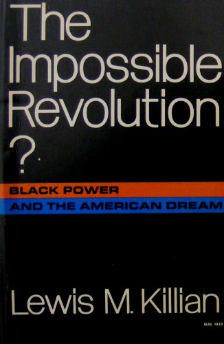 Stock image for The Impossible Revolution? Black Power and the American Dream (Studies in Sociology) for sale by BookDepart
