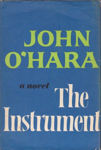9780394430935: The Instrument; A Novel.