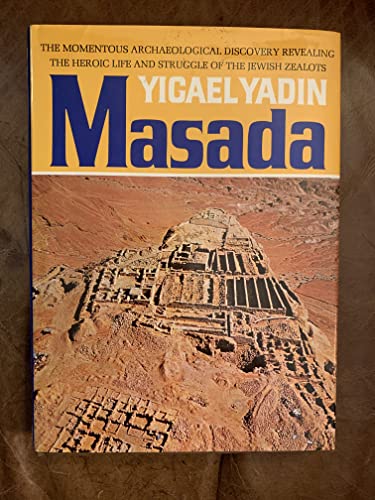 Imagen de archivo de Masada: Herods Fortress and the Zealots Last Stand a la venta por Hawking Books