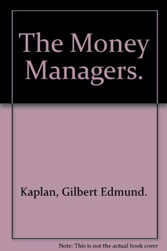 Beispielbild fr The Money Managers. zum Verkauf von Better World Books