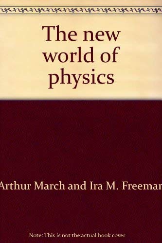 Stock image for New World of Physics for sale by Basement Seller 101