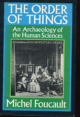 Stock image for The Order of Things: An Archaeology of the Human Sciences (World of Man) for sale by Byrd Books