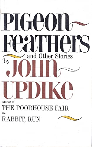 Pigeon Feathers and Other Stories (9780394440569) by Updike, John