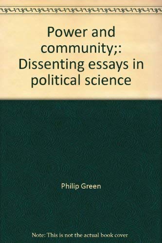 Beispielbild fr Power and community: Dissenting Essays in Political Science. zum Verkauf von Black Cat Hill Books