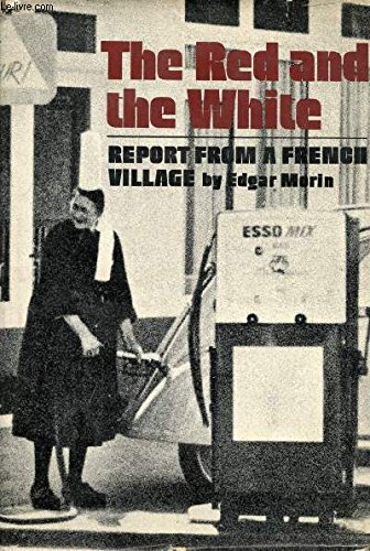 Beispielbild fr The Red and the White : Report from a French Village zum Verkauf von Better World Books