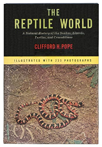 9780394442662: The Reptile World: A Natural History of the Snakes, Lizards, Turtles, and Crocodilians