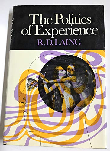 9780394442846: The Politics of Experience