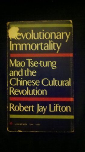 Beispielbild fr Revolutionary Immortality: Mao Tse-Tung and the Chinese Cultural Revolution. zum Verkauf von Better World Books