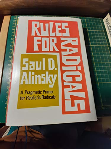 9780394443416: Rules for Radicals: A Practical Primer for Realistic Radicals