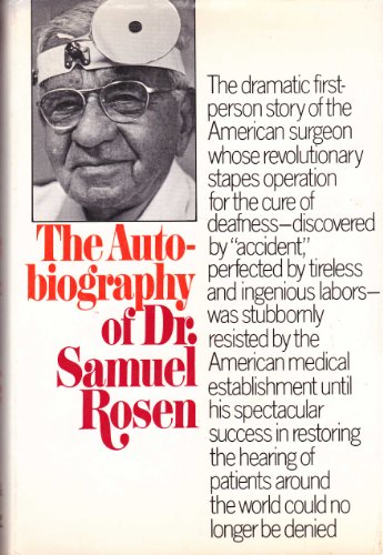 The Autobiography Of Dr. Samuel Rosen.