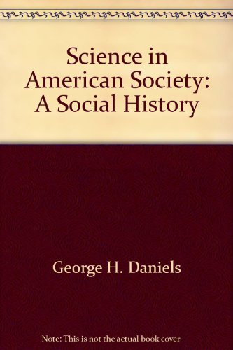 Stock image for Science in American Society; a Social History for sale by Better World Books: West