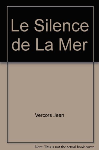 Beispielbild fr Le Silence de la Mer zum Verkauf von Bramble Ridge Books