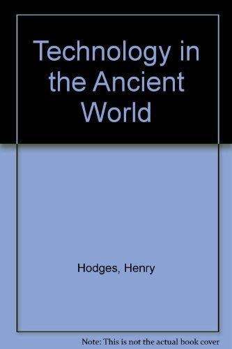 Technology in the Ancient World - Hodges, Henry