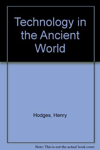 9780394448084: Technology in the Ancient World